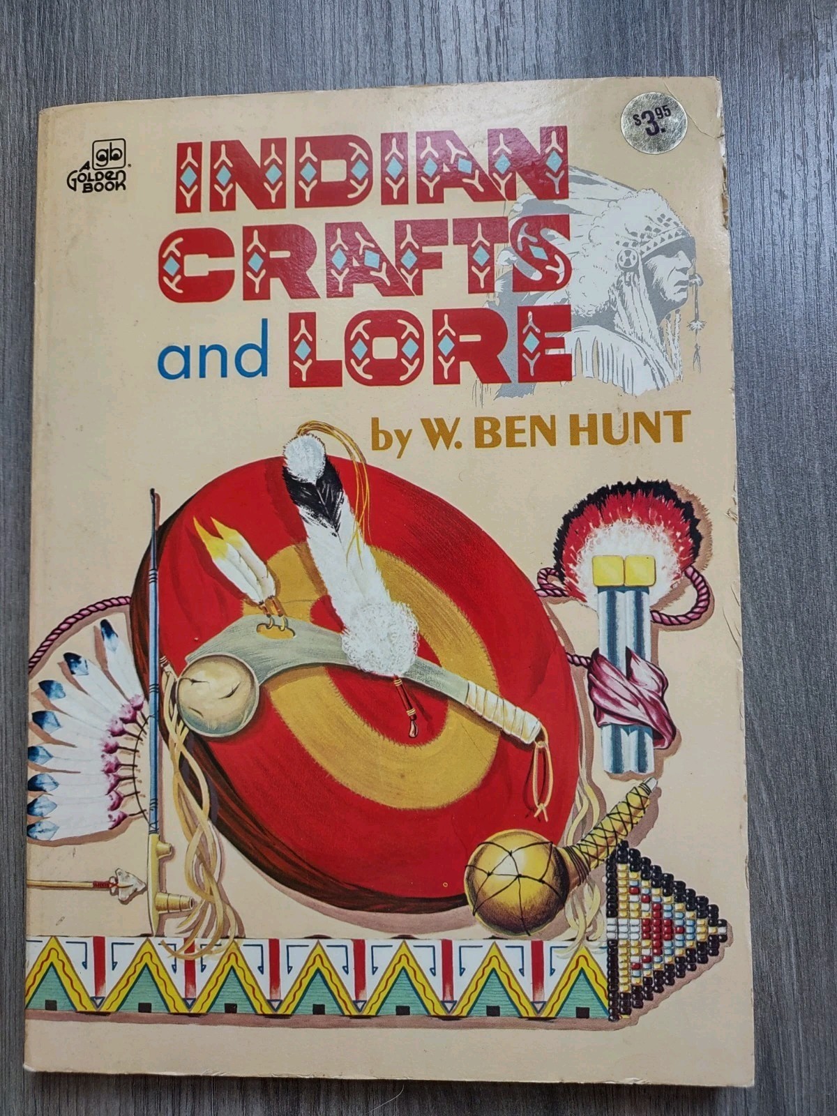 Vintage The Complete Book of Indian Crafts and Lore by W. Ben Hunt Golden 1976