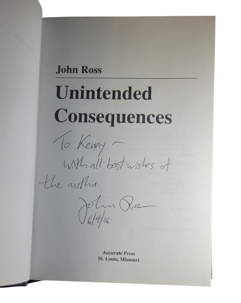 1996 Unintended Consequences John Ross SIGNED Accurate Press HB in Jkt