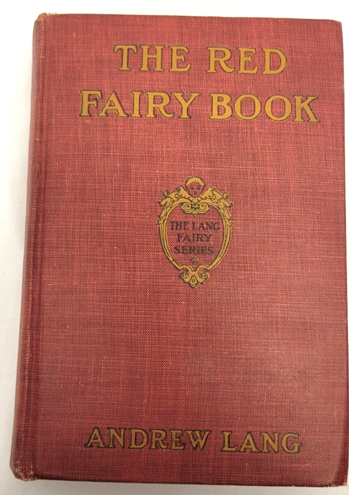 Andrew LANG The Red Fairy Book Illustrations by H.J Ford and Lancelot Speed