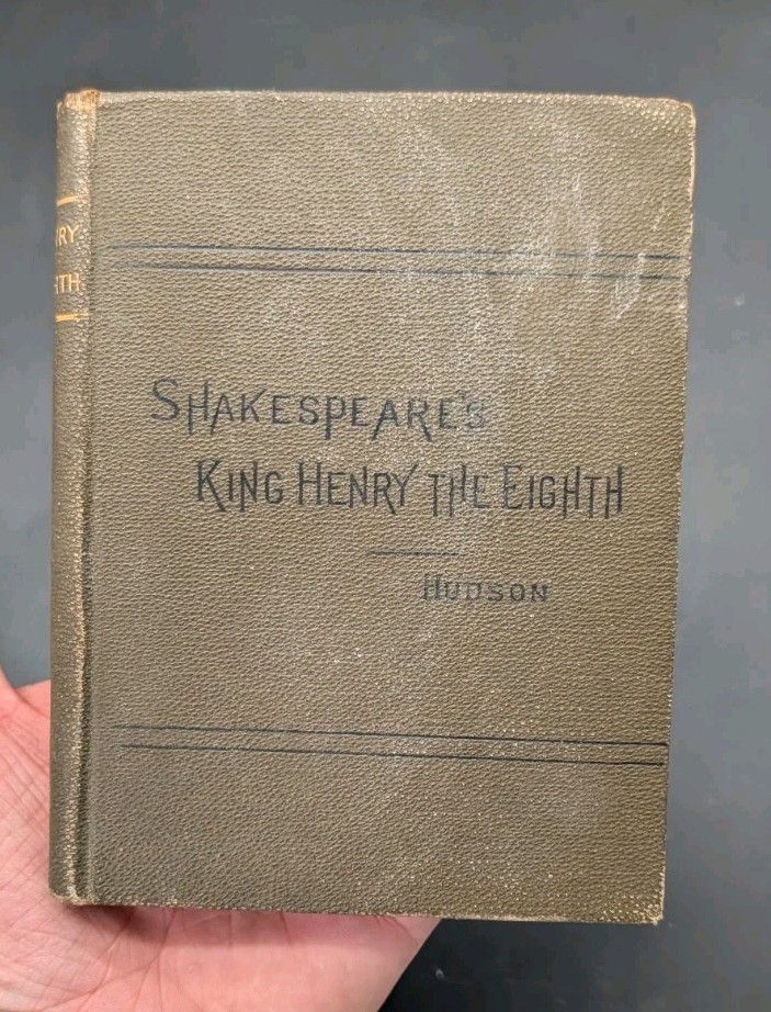 SHAKESPEARE’S KING HENRY the EIGHTH BY REV.HENRY N. HUDSON 1894 Vintage Book
