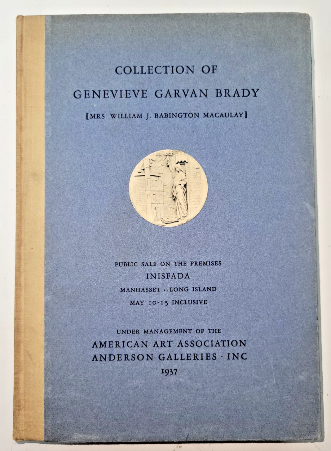 COLLECTION OF GENEVIEVE GARVAN BRADY 1937 American Art Assoc./Anderson Galleries