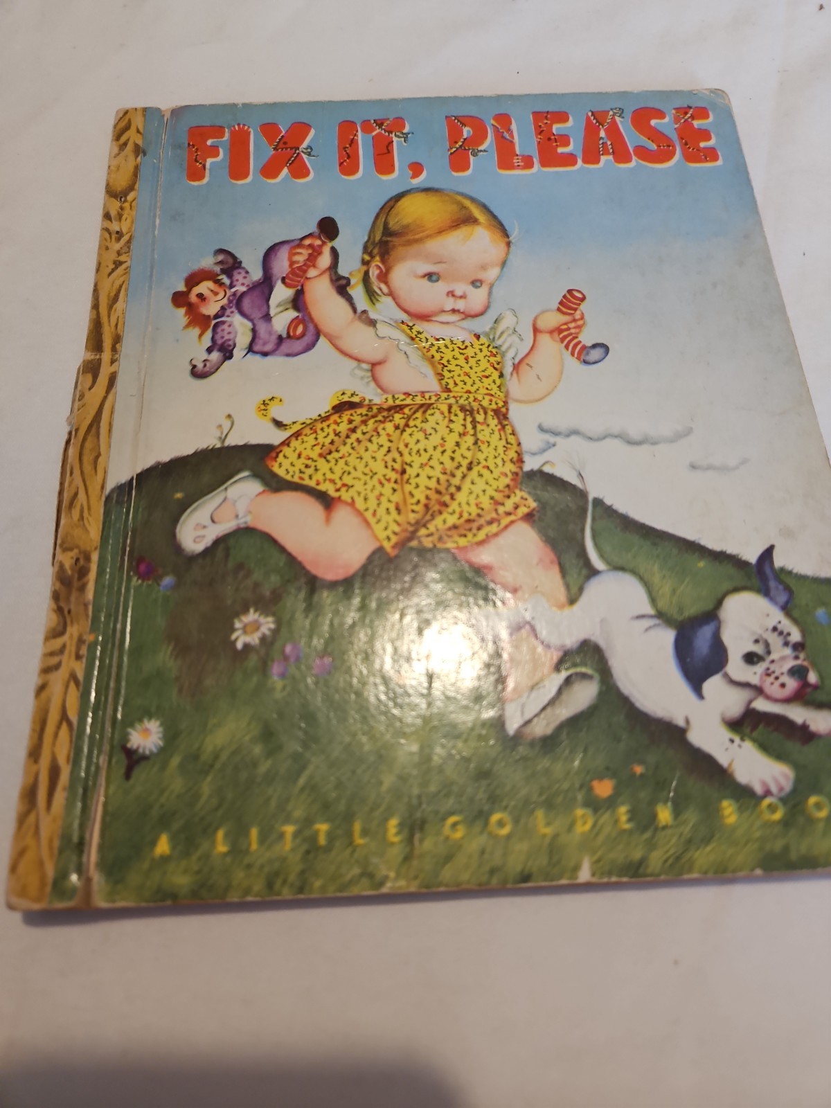 1947 “FIX IT, PLEASE” Children’s Little Golden Book #32 Lucy S Mitchell