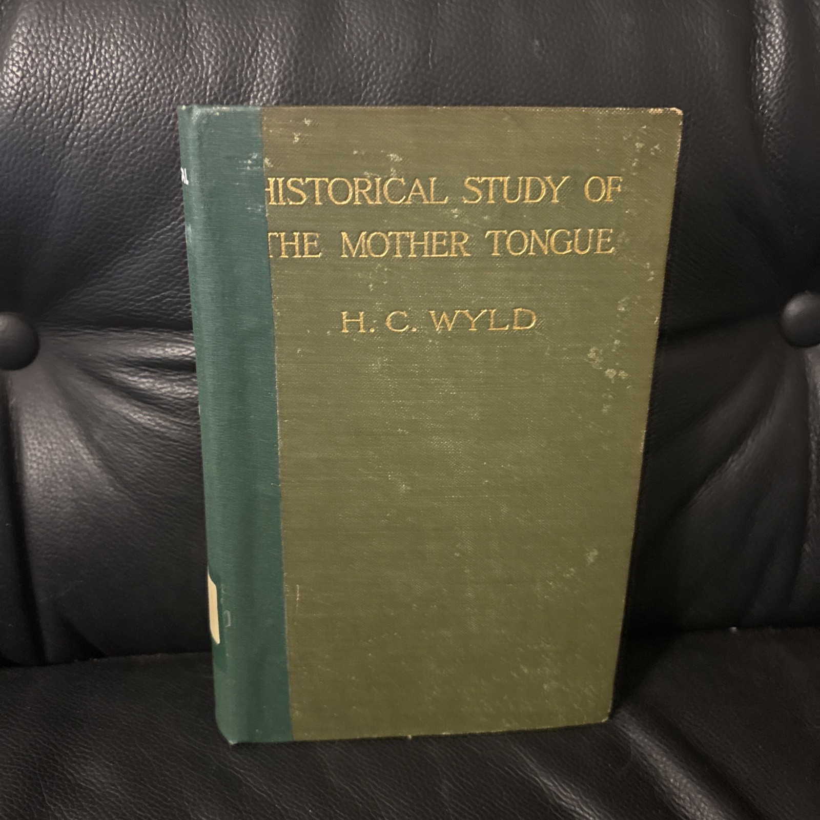 The Historical Study of the Mother Tongue – Henry Cecil Wyld – 1907