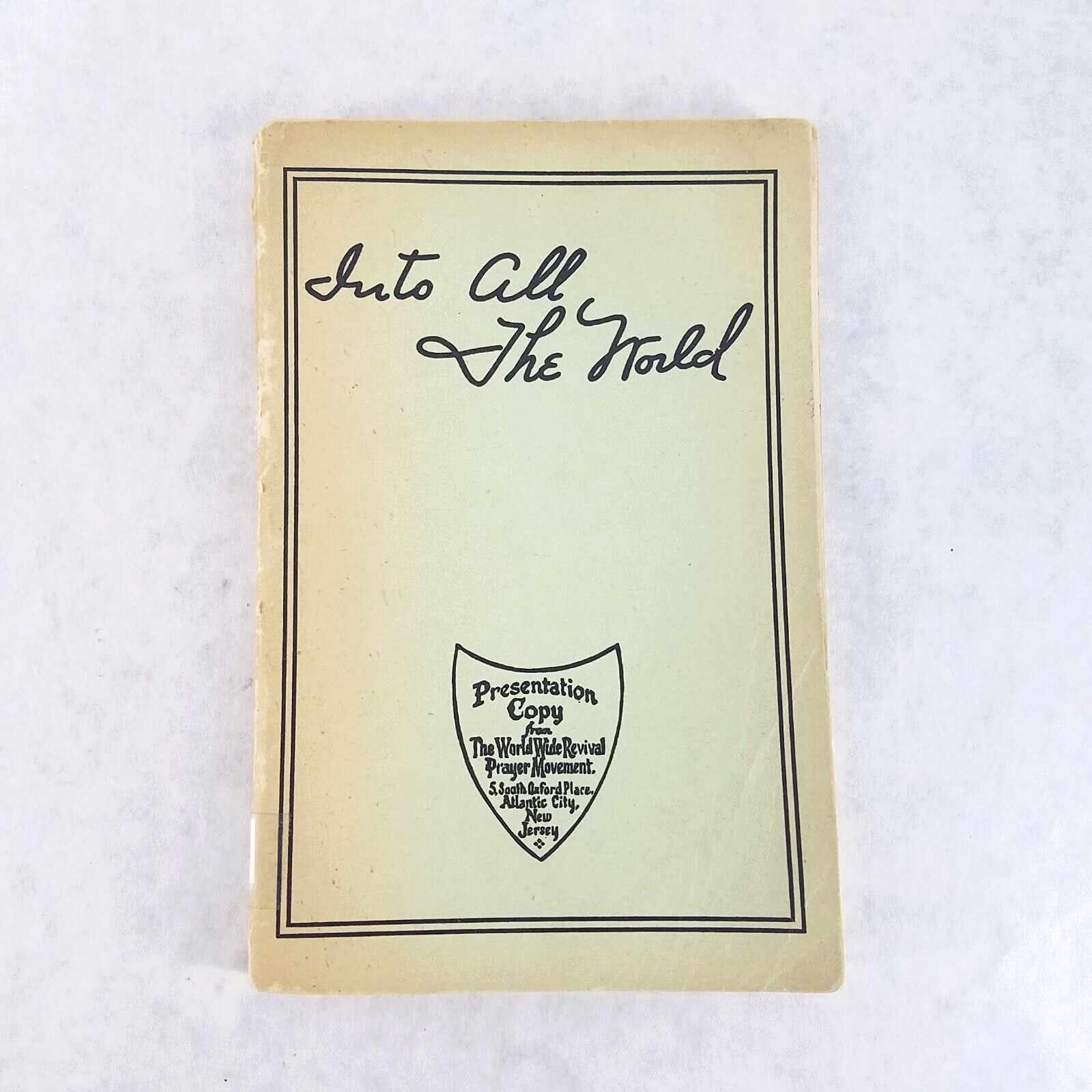 Into All the World – 1948 Softcover by Mrs. Henry M Woods World Wide Revival…