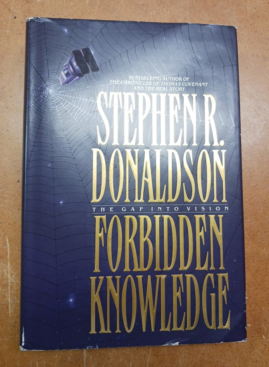 FORBIDDEN KNOWLEDGE by Stephen R. Donaldson HC/DJ 1st Ed Sci-Fi Gap Cycle Book 2