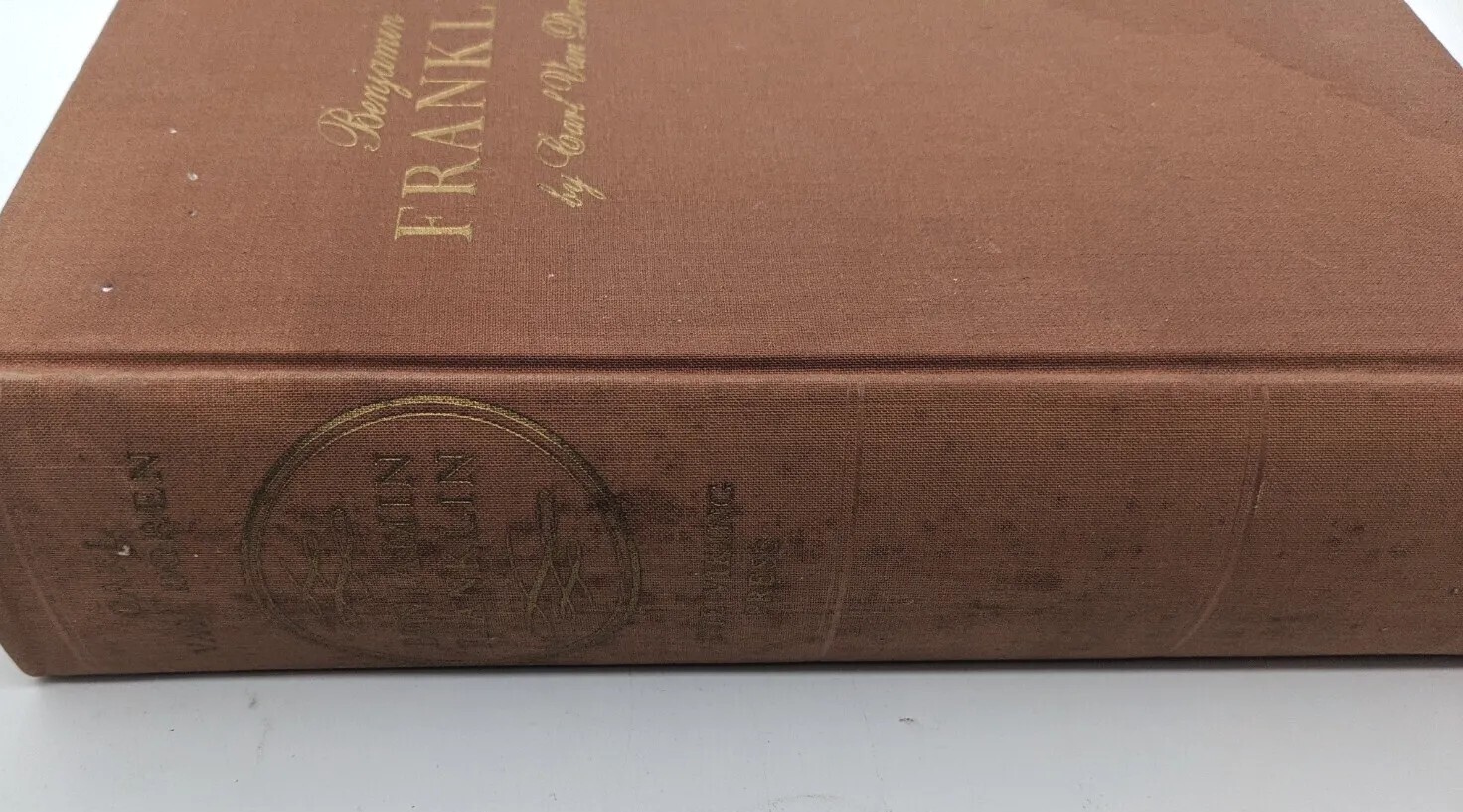 Vintage 1938 Benjamin Franklin by Carl Van Doren Hardcover First Edition Book