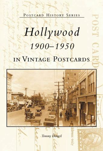 Hollywood 1900-1950 in Vintage Postcards (CA) (Postcard History Series) Dangcil