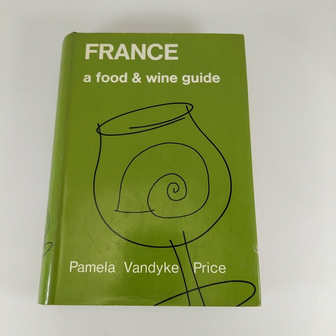 France: a Food and Wine Guide, Pamela Vandyke Price 1966 Hastings House HCDJ
