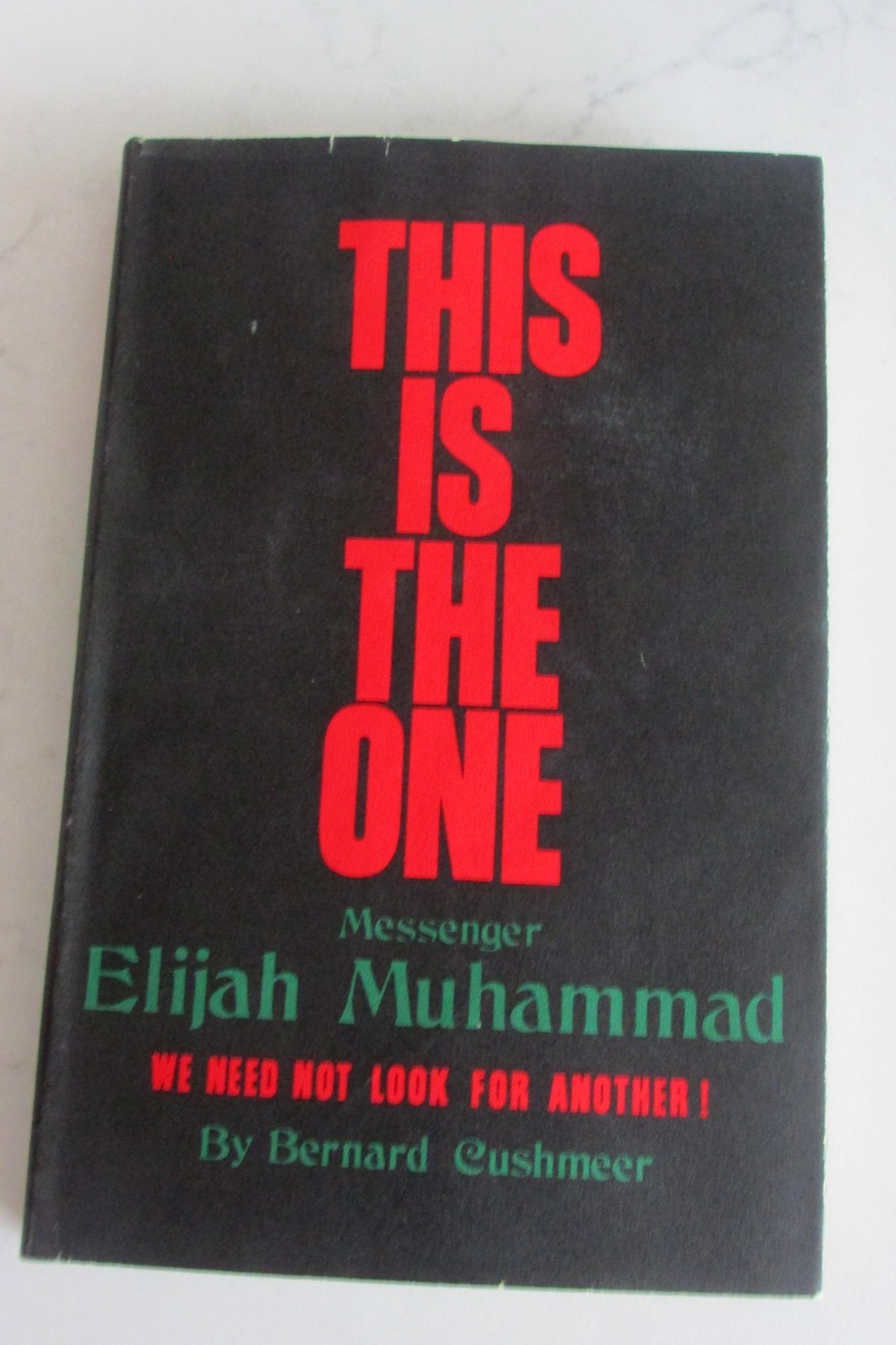 This Is the One: Elijah Muhammad (Cushmeer) Nation of Islam 1971 HC