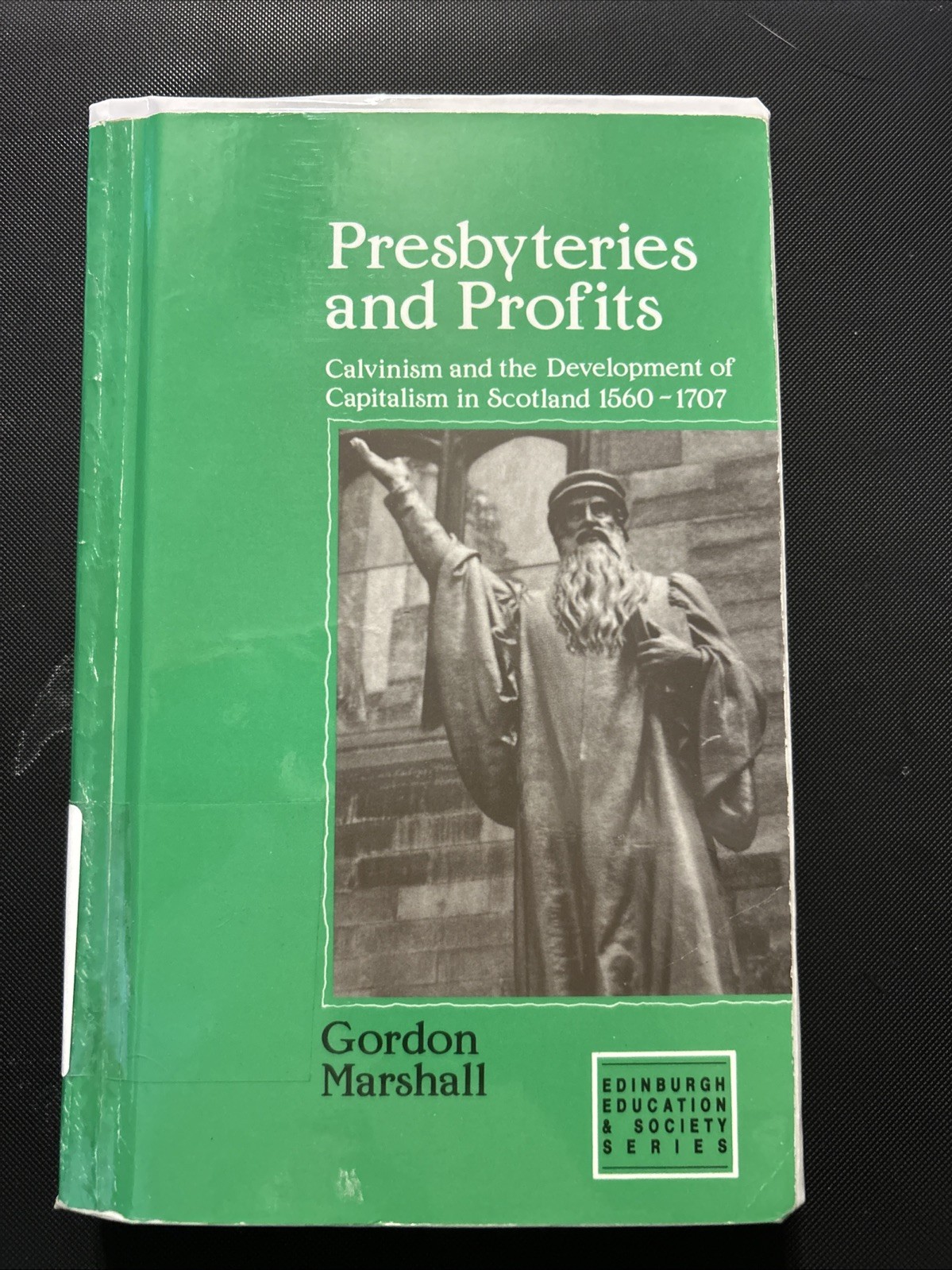 1980, Presbyteries And Profits, Calvinism And The Development Of Capitalism…