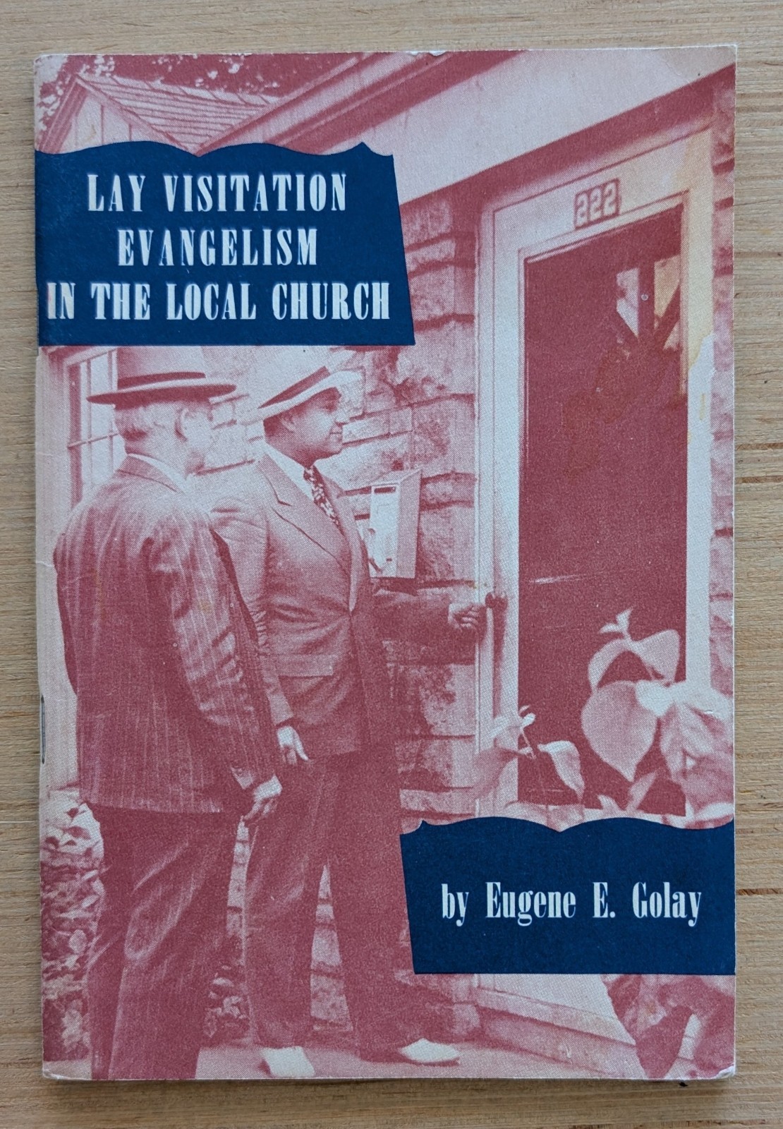 Lay Visitation Evangelism in the Local Church by Eugene E Golay Paperback 1956