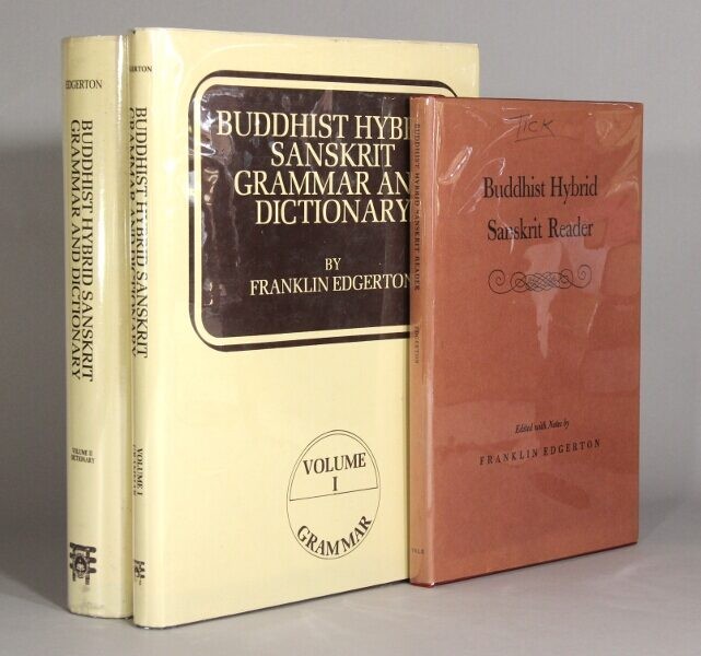 Franklin Edgerton / Buddhist hybrid Sanskrit grammar and dictionary and Reader