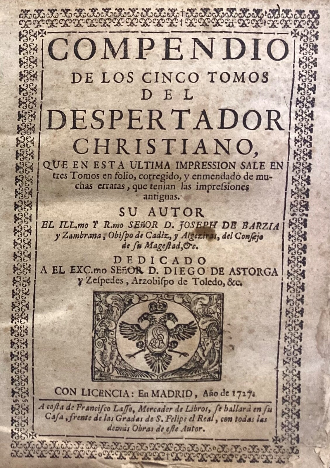 1727 Los Cinco Tomos del Despertador Christiano, Joseph de Barcia y Zambrana