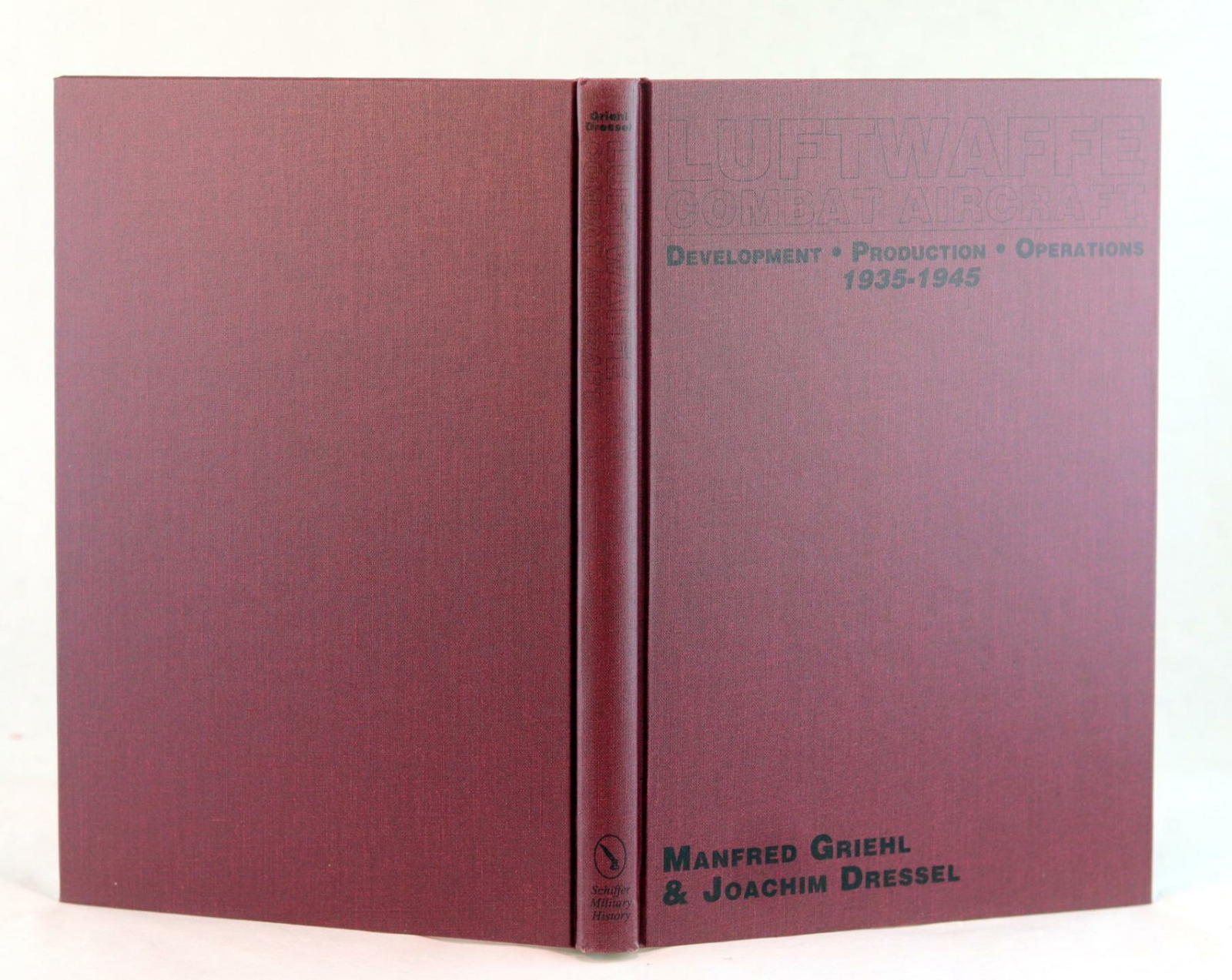 J Dressel Luftwaffe Combat Aircraft Development Production Operations 1935-1945