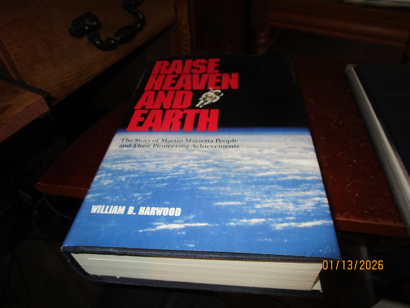 Raise Heaven and Earth 1993 Martin Marietta Book Signed by William Harwood