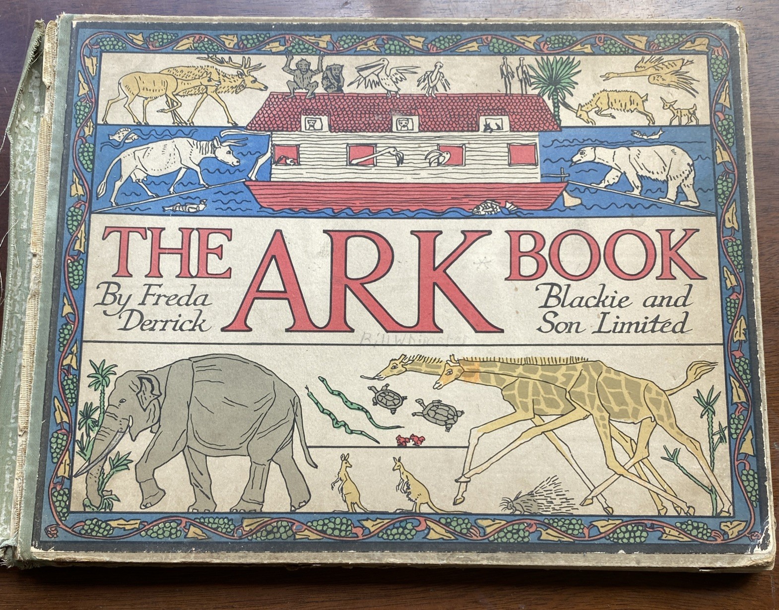 The Ark Book by Freda Derrick | 1930s Blackie & Son | Illustrated, at fault