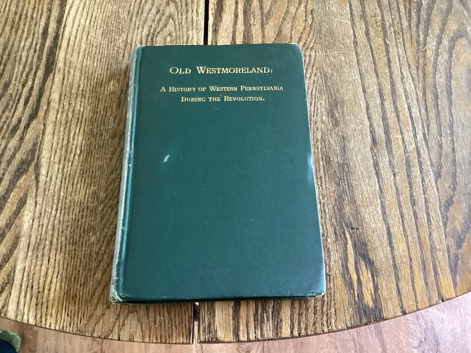 1900 Old Westmoreland History Western Pennsylvania Revolutionary War By Hassler