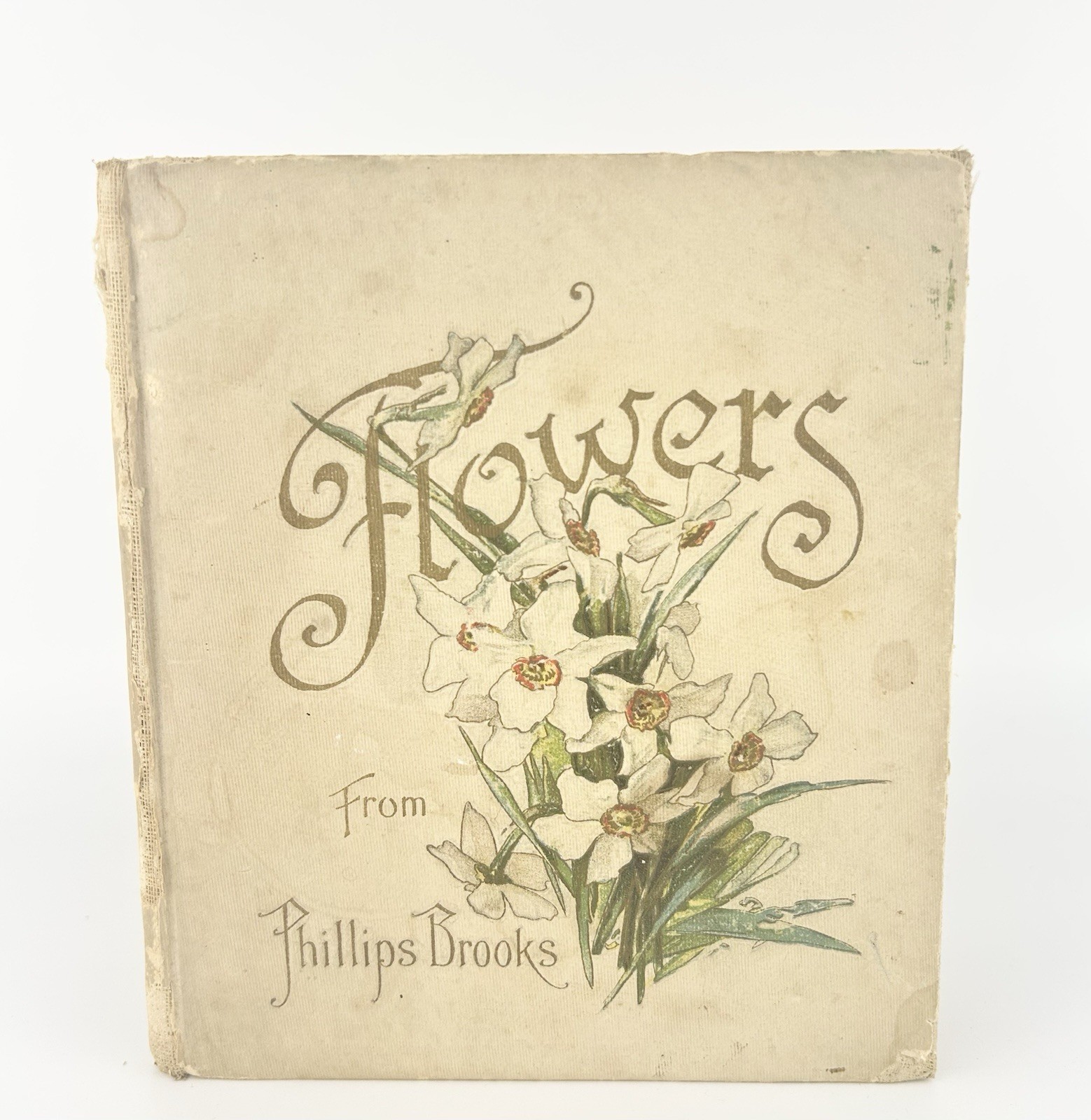 1906 Flowers From Phillips Brooks Chromolithograph Illustrations Spiritual HC