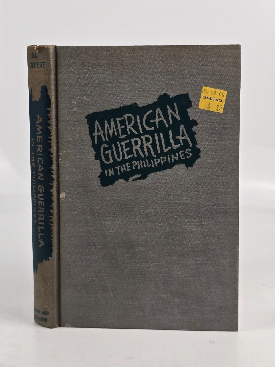 American Guerrilla in the Philippines by Ira Wolfert 1945 Edition HC Book