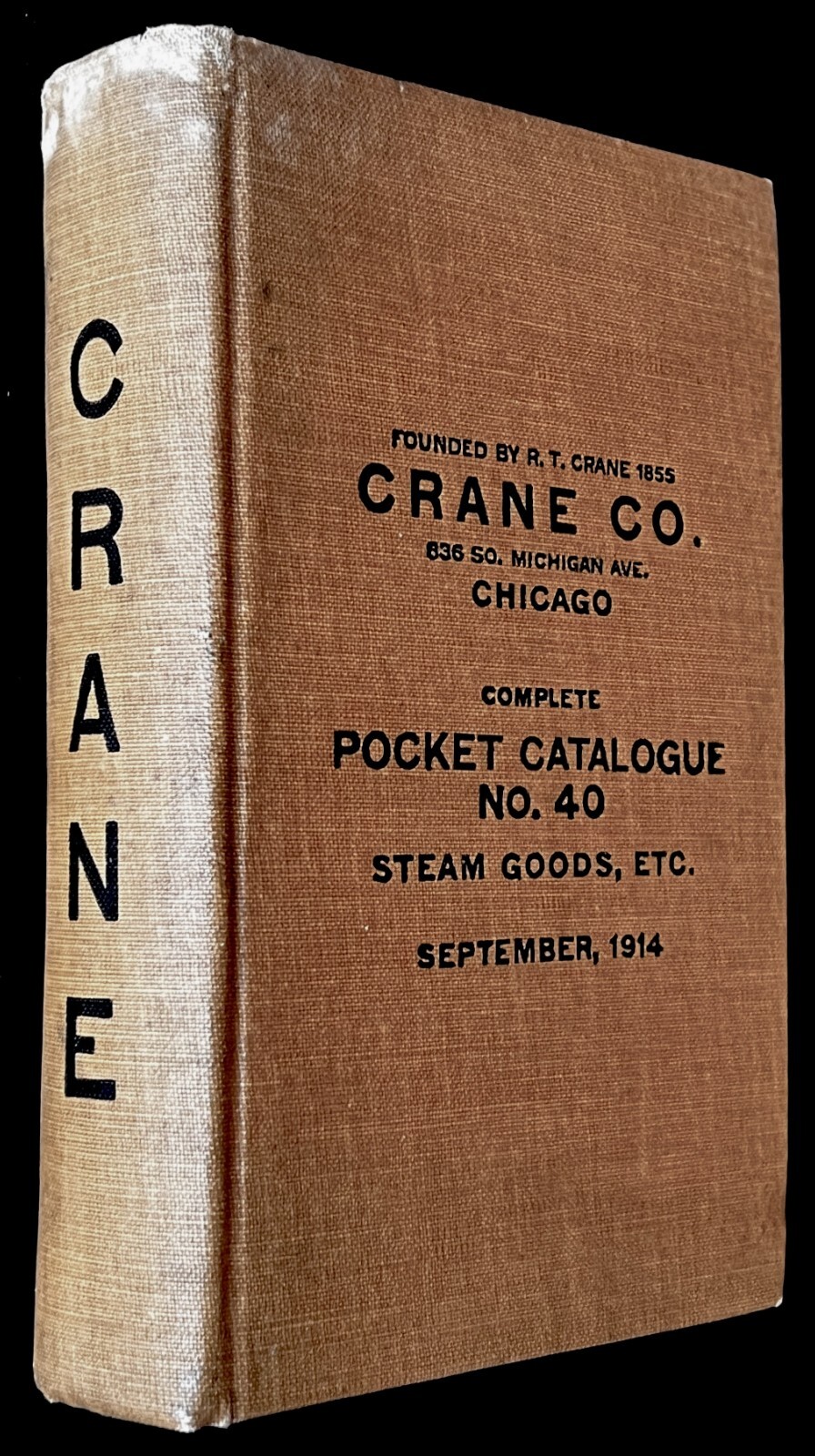 1914 Crane Co. Steam Goods, Etc. Catalogue No. 40 / 618 pgs. / Very Good ++