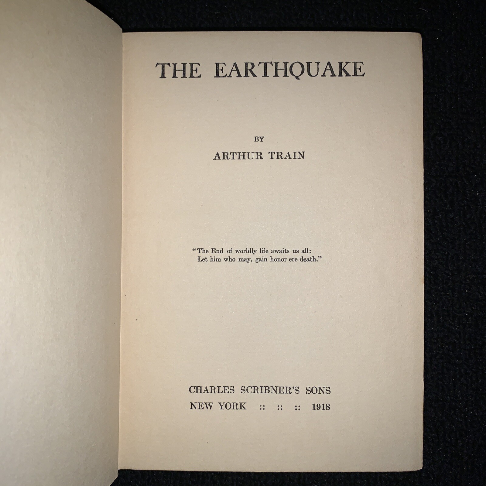 The Earthquake by Arthur Train 1918 Hardcover Book
