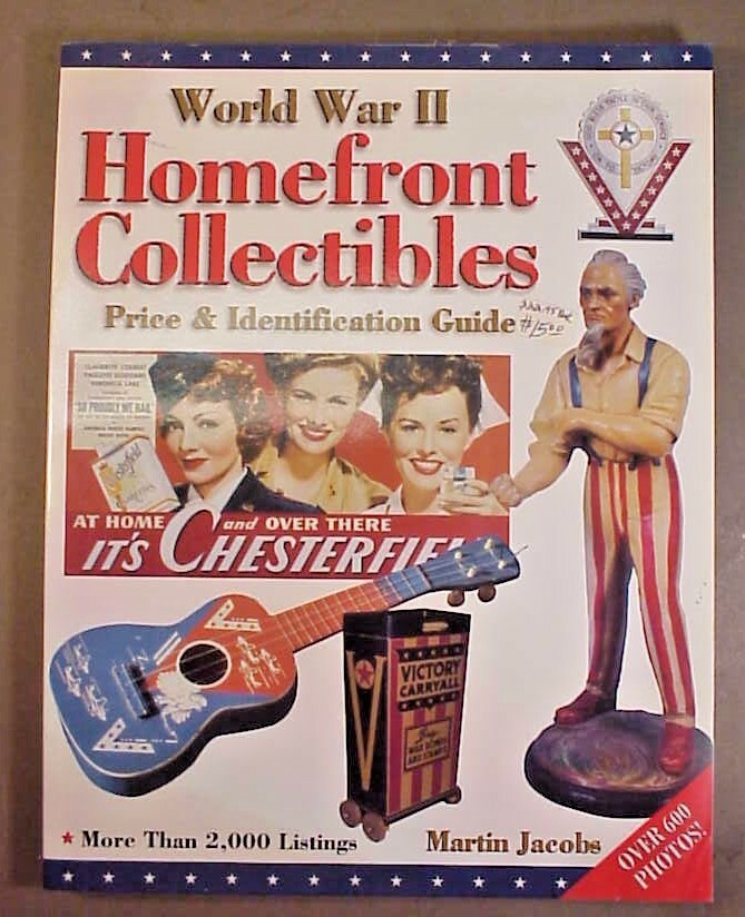 World War II Homefront Collectibles Price & ID Guide by Martin Jacobs