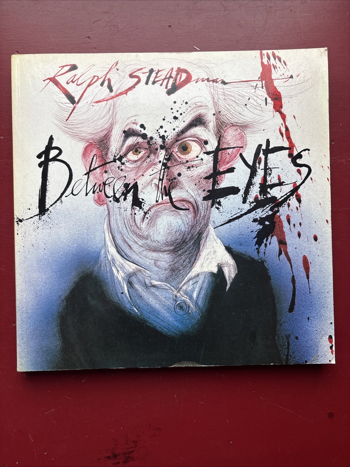 1984 RALPH STEADMAN Between The Eyes 1st Edition Paperback