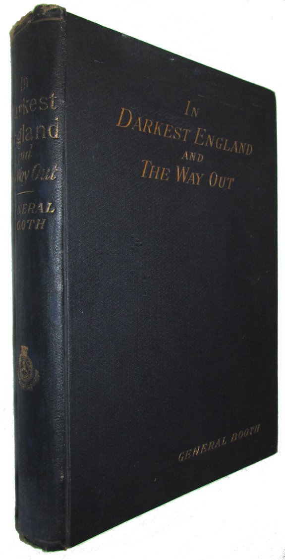 BOOTH William In Darkest England and The Way Out 1890 1st EDITION Salvation Army