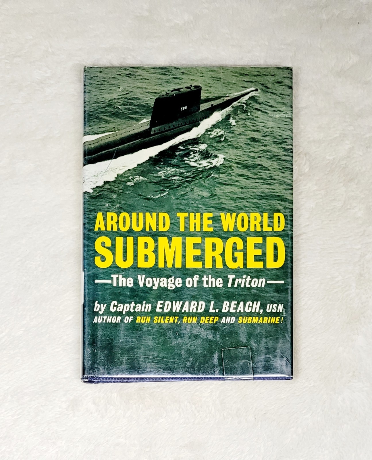 Around The World Submerged Voyage of the Triton Capt Edward Beach 1966 4th Print