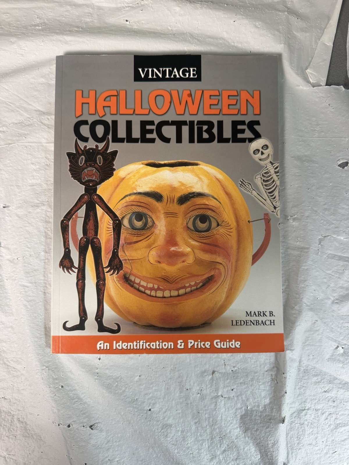 Vintage Halloween Collectibles An Identification and Price Guide Mark Ledenbach