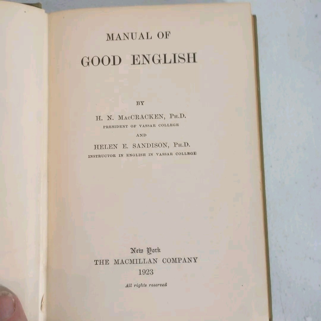 1923 MANUAL OF GOOD ENGLISH BOOK BY McCracken & Sandison (Vassar College) HC