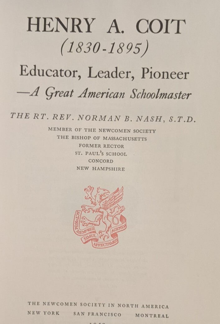 1950 Newcomen Society Address Henry A. Coit Educator Leader Pioneer Schoolmaster