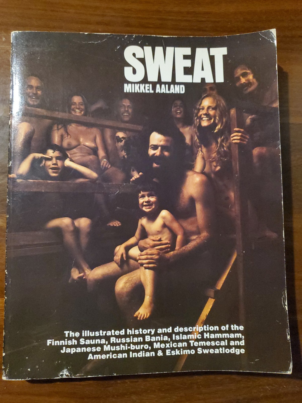 Sweat – Mikkel Aaland 1978 Capra Press History of Finnish Bath Sauna Sweatlodge
