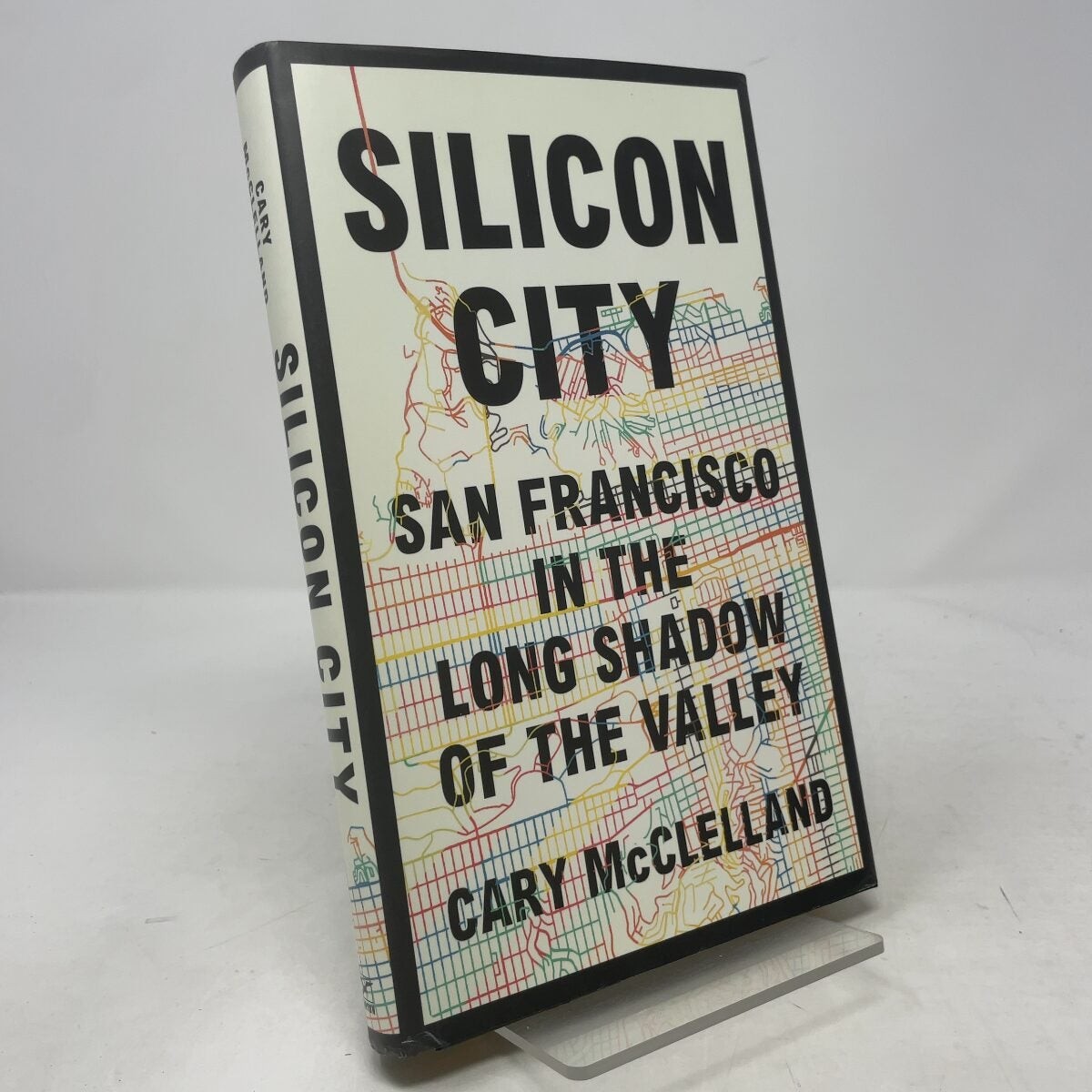 Silicon City by Cary McClelland HC First Edition Like New 2018 Signed