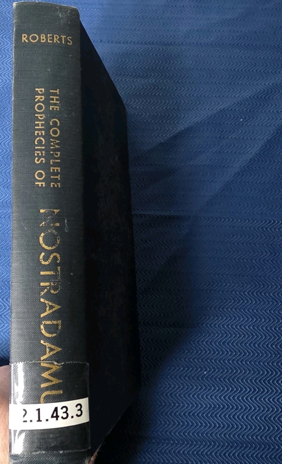Complete Prophecies of Nostradamus Henry C Roberts 1949 HC Occult