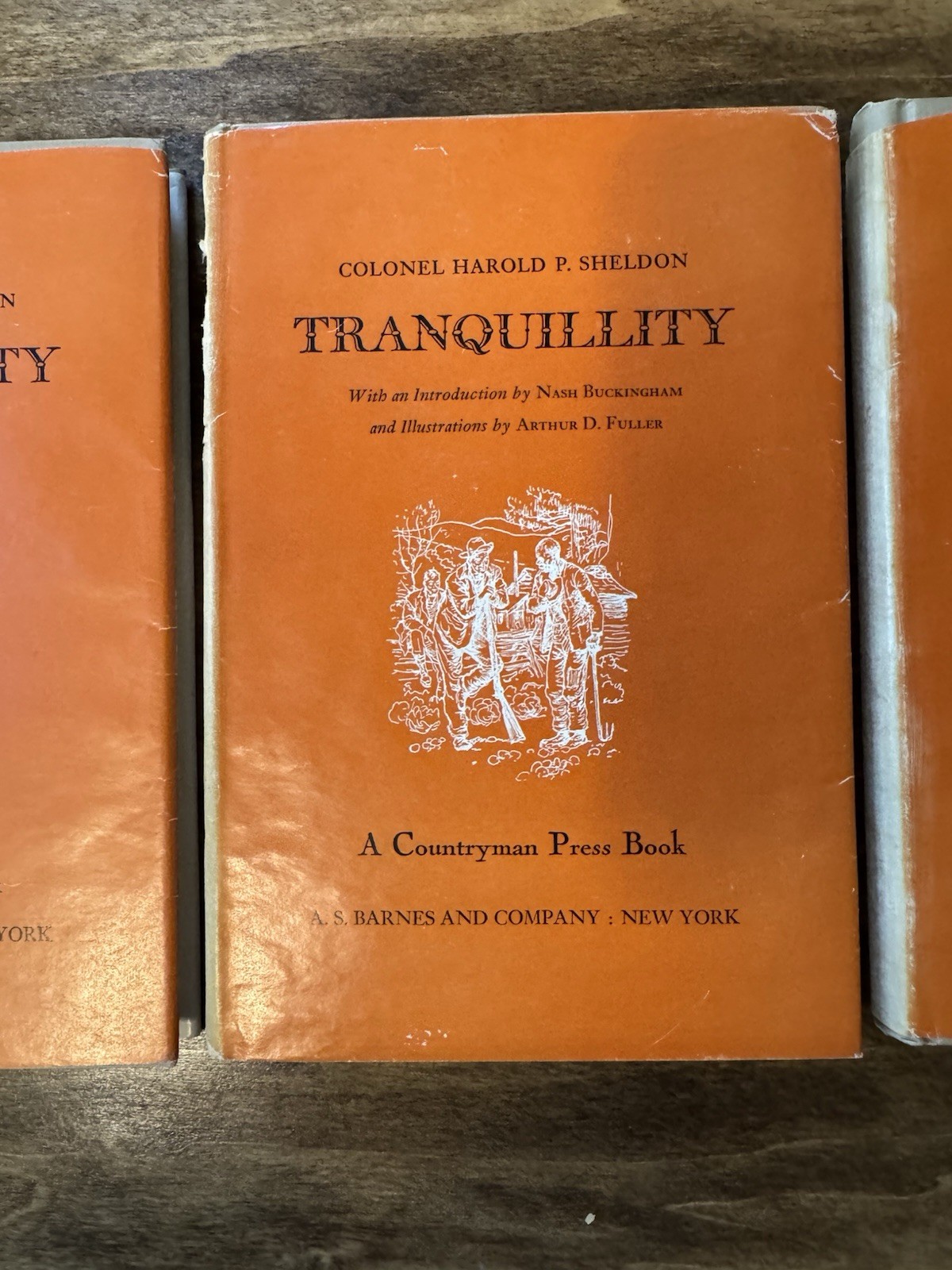1945 3 Book Set TRANQUILITY REVISED REVISITED Col Harold Sheldon HUNTING FISHING