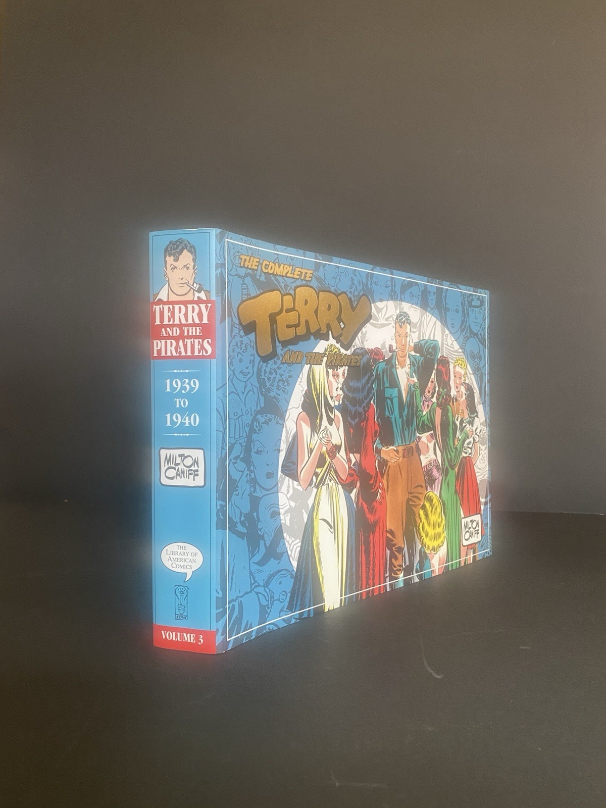 The Complete Terry & the Pirates Vol. Three 1939 -1940 Milton Caniff 2008 1st
