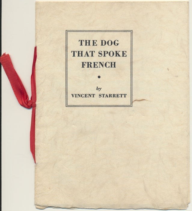 Vincent STARRETT / The Dog That Spoke French 1st Edition 1945