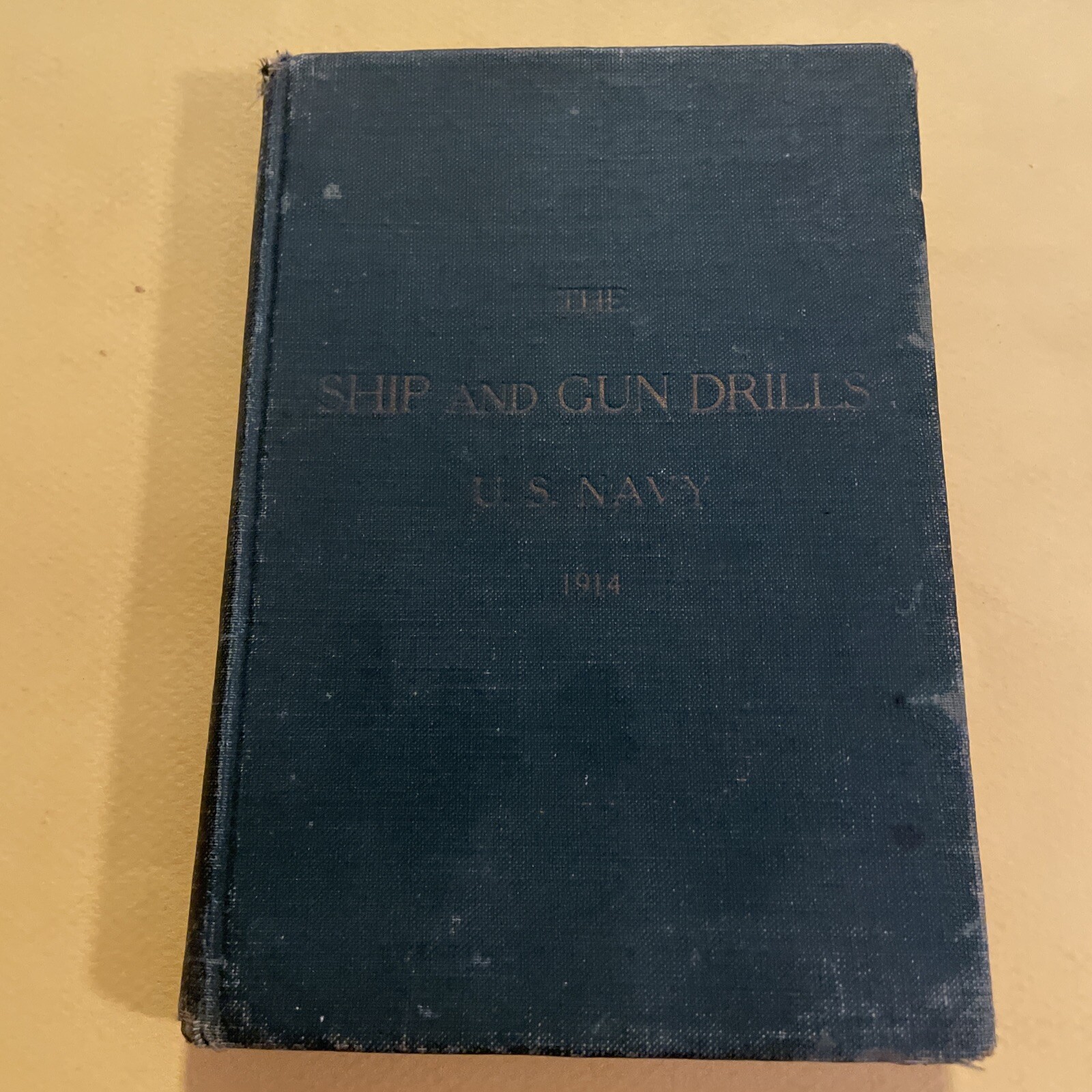 The Ship & Gun Drills USN 1914 Book Diagrams & Pictures Military Publishing Co.