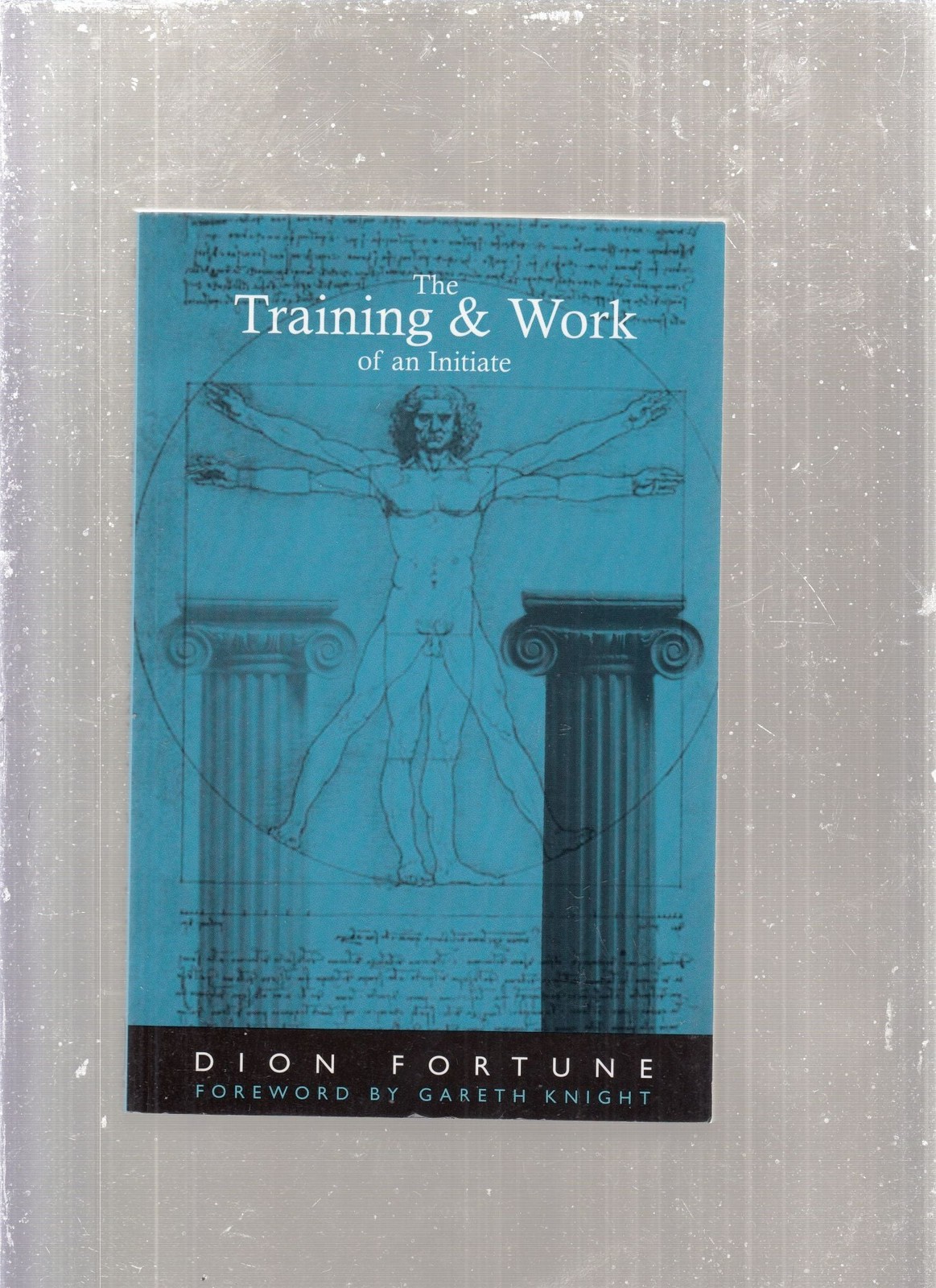 Dion Fortune / The Training & Work of an Initiate 2000 Reissue