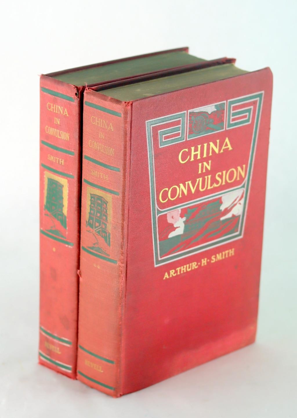 Arthur Smith 1st Ed 1901 China In Convulsion Account of Boxer Rebellion HC
