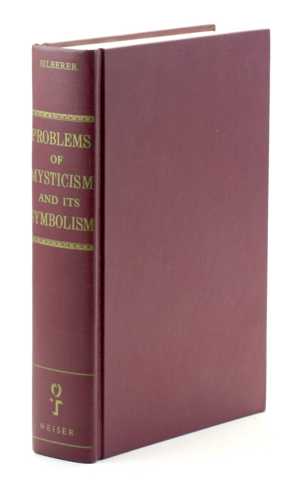 Dr Herbert Silberer / PROBLEMS OF MYSTICISM AND ITS SYMBOLISM 1st Edition 1970