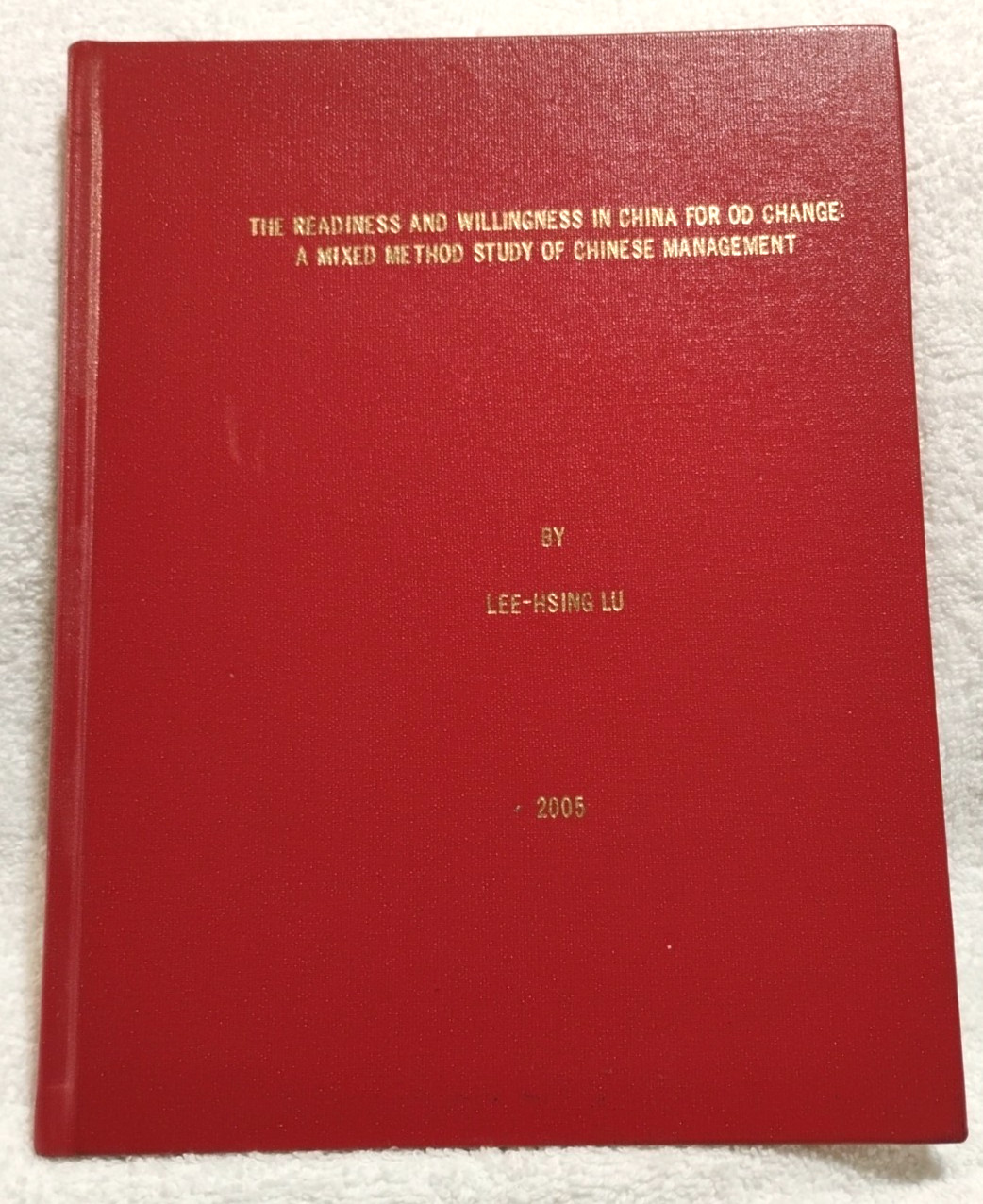 The Readiness And Willingness In China For OD Change Lee-Hsing Lu Dissertation