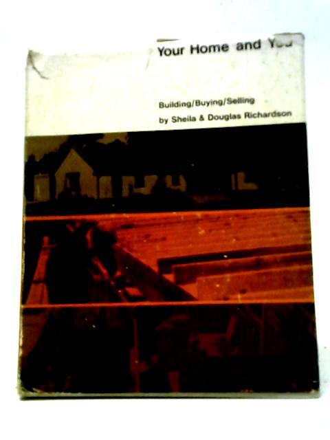 Your Home and You. Building Buyi (Sheila & Douglas Richardson – 1965) (ID:62032)