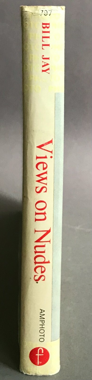 First Edition Bill Jay Views on Nudes Amphoto/Focal Press 1971