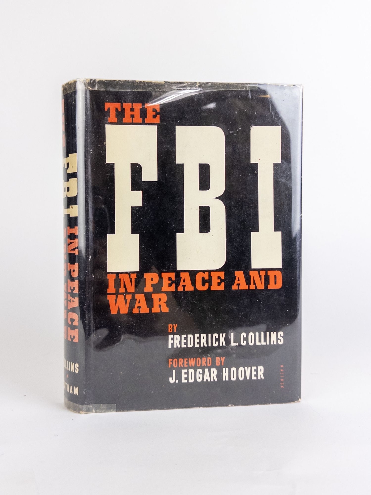 Frederick L Collins / FBI IN PEACE AND WAR Inscribed by Hoover w/ TLS Signed