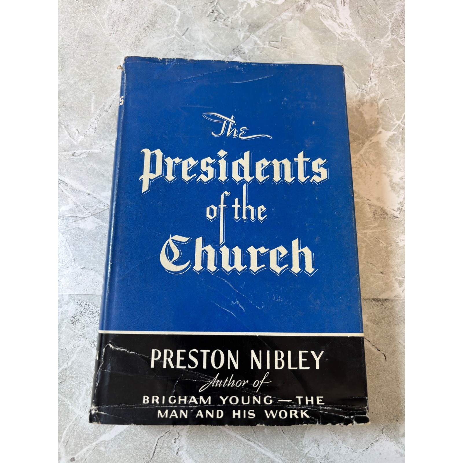 The Presidents of the Church Preston Nibley 1960 9th Printing LDS Mormon History