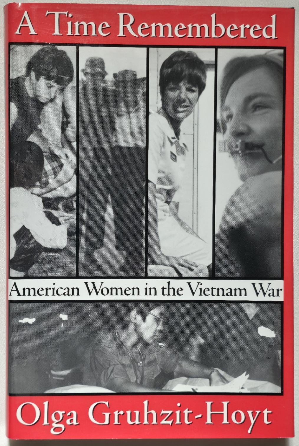 A Time Remembered American Women In The Vietnam War Olga Gruhzit-Hoyt Review Cop