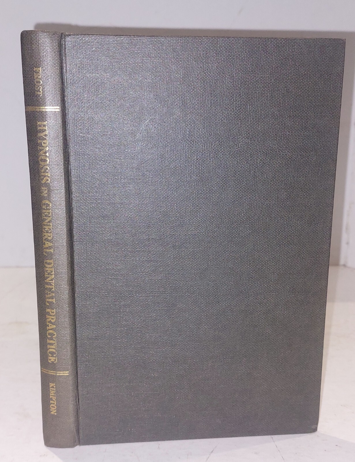 Hypnosis in General Dental Practice By Thomas W Frost (1959) Hb Book