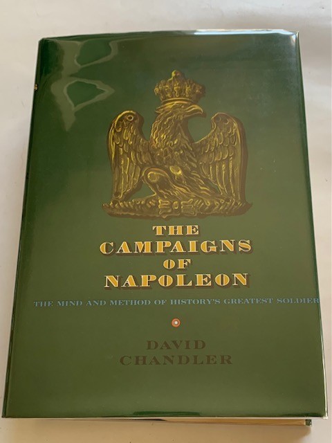 THE CAMPAIGNS OF NAPOLEON – 1ST. ED. BY DAVID G. CHANDLER
